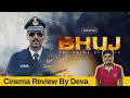 Bhuj Movie Review in Tamil | Bhuj Movie Review | CINEMA REVIEW By Deva