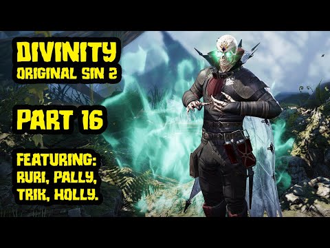 Divinity Original Sin 2 with Pallytime, TrikSlyr & AuraHolly - Part 16