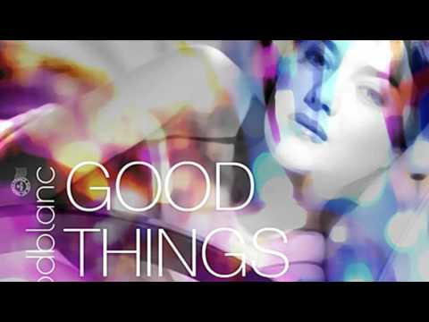 Moodblanc - Good things in life (Medsound remix)