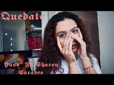 Quédate - Yuss' Ft. Sharon Caraveo (Video Oficial)