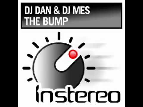 DJ Dan & DJ Mes - The Bump