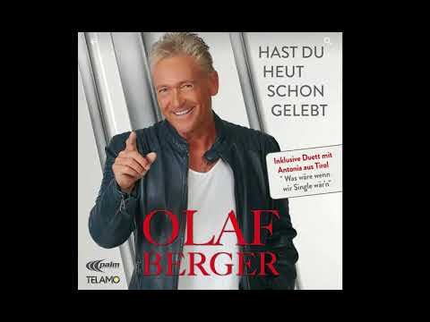Hast Du Heut Schon Gelebt - Olaf Berger