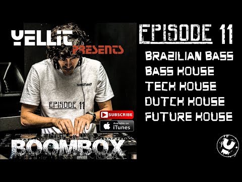 Boombox #11: Brazilian Bass / Bass House / Dutch House