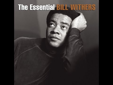 Bill Withers - Lovely Day