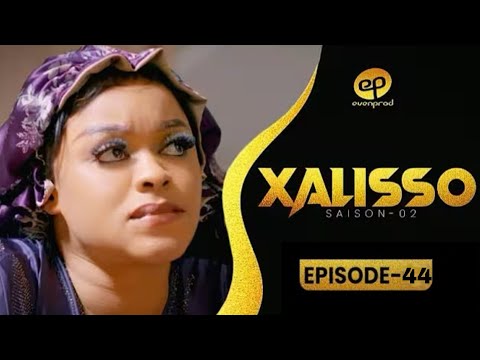 XALISSO - Saison 2 - Episode 44**VOSTFR** 