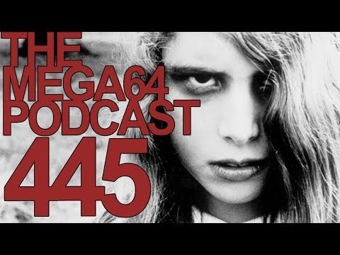 MEGA64 PODCAST: EPISODE 445