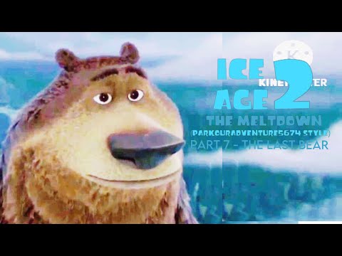 Ice Age 2: The Meltdown (ParkourAdventure5674 style) Part 7 - The Last Bear