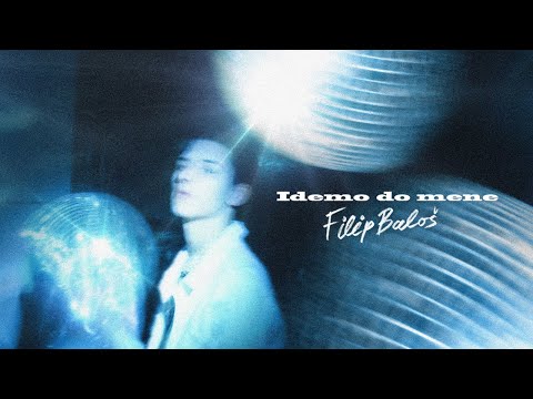Filip Baloš - Idemo do mene [Official Music Video]