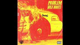 Problem - Wild Nights