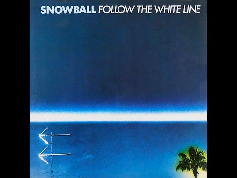 SNOWBALL - Follow The White Line [full album]