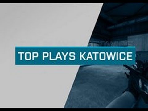 CS:GO - Top Plays: IEM Katowice 2017
