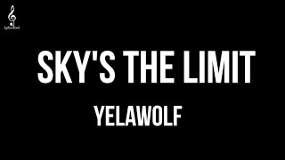 Yelawolf - Sky&#39;s The Limit (Lyrics) #yelawolf