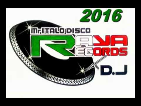 ITALO DISCO & NEW GENERATION 2016 BY: DJ. RAY@RECORDS  120.MINUTOS