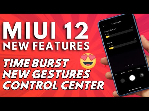 MIUI 12 New Features Update | New Time Burst, New Gestures and Control Center Update