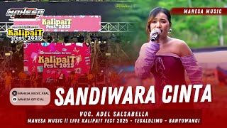 Download lagu ADEL SALSABELLA - SANDIWARA CINTA || MAHESA MUSIC LIVE KALIPAIT FEST 2025 - TEGALDLIMO - BANYUWANGI mp3