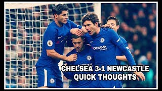 CHELSEA 3-1 NEWCASTLE UNITED | QUICK THOUGHTS