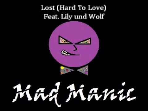 Lost (Hard To Love) Feat. Lily und Wolf