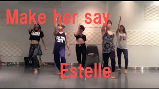 avecoo choreography@Make Her Say-estelle