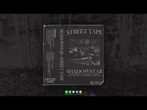 SHADOWSTAR - STREET TAPE (FULL TAPE)