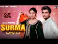Surma (Lapete 2) | Sapna Choudhary | Mohit Sharma | Farista | Dev Chouhan | New Haryanvi Song 2023