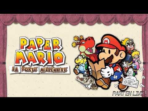 PsykoSeb part en live ! - Paper Mario : La porte millénaire [GAMECUBE]