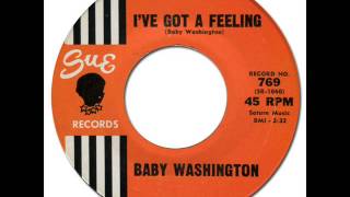 Baby Washington - I've Got A Feeling video