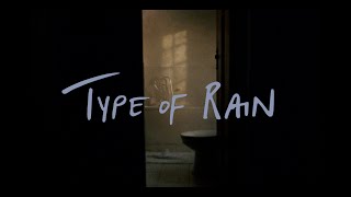 TYPE OF RAIN Trailer (Coming Soon)