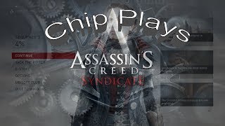 Assassin's Creed Syndicate Stream!! 730-930 PST