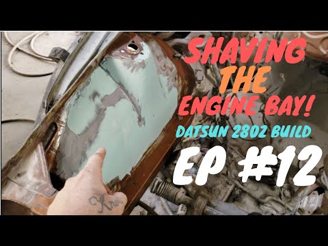 SHAVING THE ENGINE BAY! DATSUN 280z BUILD EP#12
