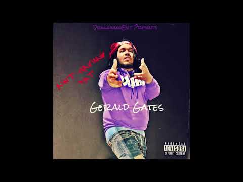 Gerald Gates - Aint Having Dat