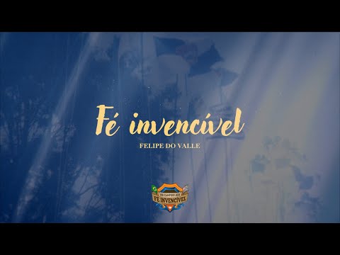 MÚSICA TEMA FÉ INVENCÍVEL | VIII CAMPORI UCB