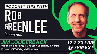 Evolution of Video Podcasting with Insights from Jim Louderback