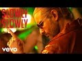 Slowly Slowly Best Video Go Goa Gone Kunal Khemu Jigar Saraiya Talia Bentson