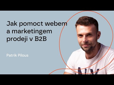 , title : '#104 Jak pomoct webem a marketingem prodeji v B2B – Patrik Pilous'