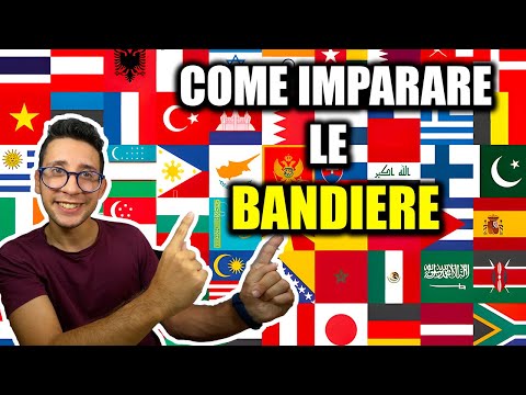 COME IMPARARE TUTTE LE BANDIERE DEL MONDO
