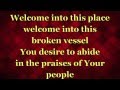 Gary Oliver - Welcome into this Place (Lyrics)