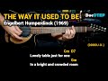 The Way It Used To Be Engelbert Humperdinck 1969 Easy Guitar Chords Tutorial With Lyrics