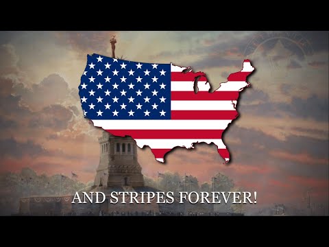 "The Stars and Stripes Forever" - National March of the United States