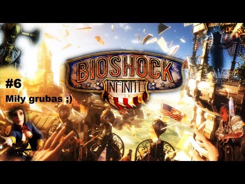 Bioshock: Infinite #6 - Miły grubas ;)
