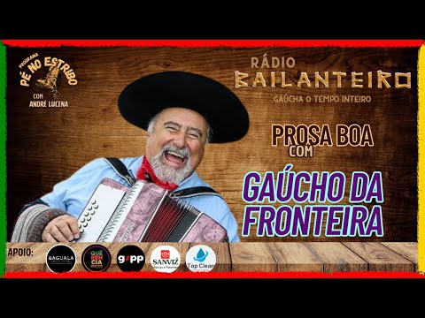 Prosa boa #28 - GAÚCHO DA FRONTEIRA (05/06/2025)