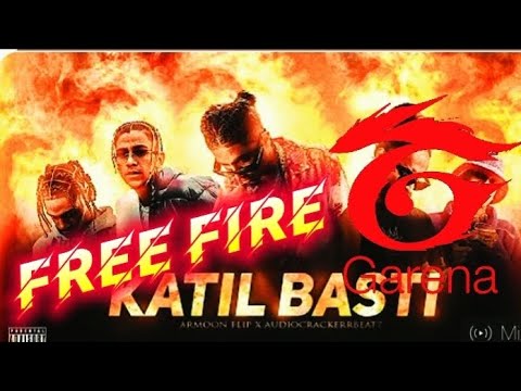 Katil Basti  Free Fire New Song cm Stand