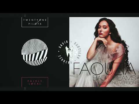 Local Dreams | Twenty One Pilots, Faouzia (Mashup)