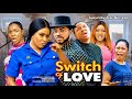 SWITCH OF LOVE Reuploaded EKENE UMENWA MARY IGWE MALEEK MILTON 2024 Latest Nollywood Movie