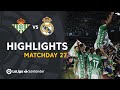 Highlights Real Betis vs Real Madrid (2-1)