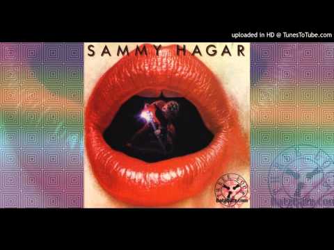 Sammy Hagar - Your Love Is Driving Me Crazy