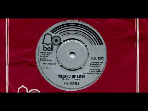 THE PEARLS / WIZARD OF LOVE / 1974 / A-SIDE / 7'' VINYL / 70'S