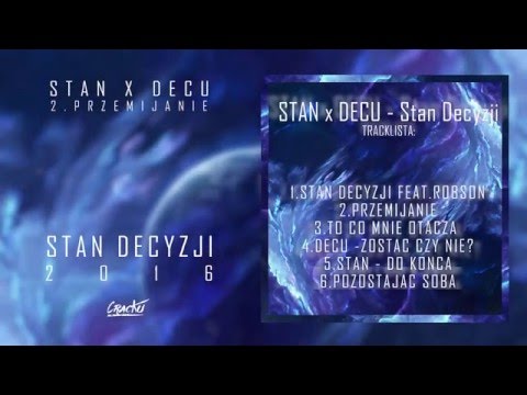 STAN X DECU - PRZEMIJANIE (STAN DECYZJI 2016 EP)