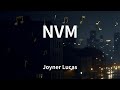 Joyner Lucas NVM Lyrics