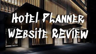 Hotel Planner Website Review || Excellent Travel Planning Tool for Groups and Individuals