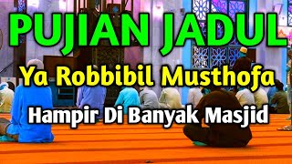 Download lagu Puji Pujian Sholawat Sebelum Sholat Berjamaah Ya Robbibil Musthofa ( Burdah ) Sholawat Lama mp3 Download lagu Puji Pujian Sholawat Sebelum Sholat Berjamaah Ya Robbibil Musthofa ( Burdah ) Sholawat Lama mp3